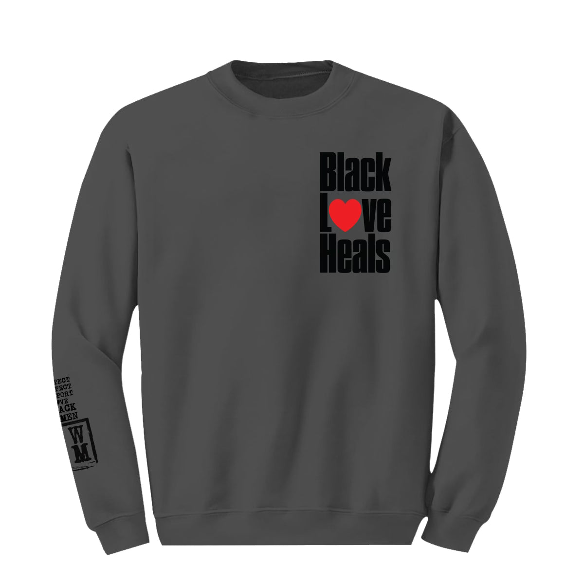 Black Love Heals Crewneck (Unisex)