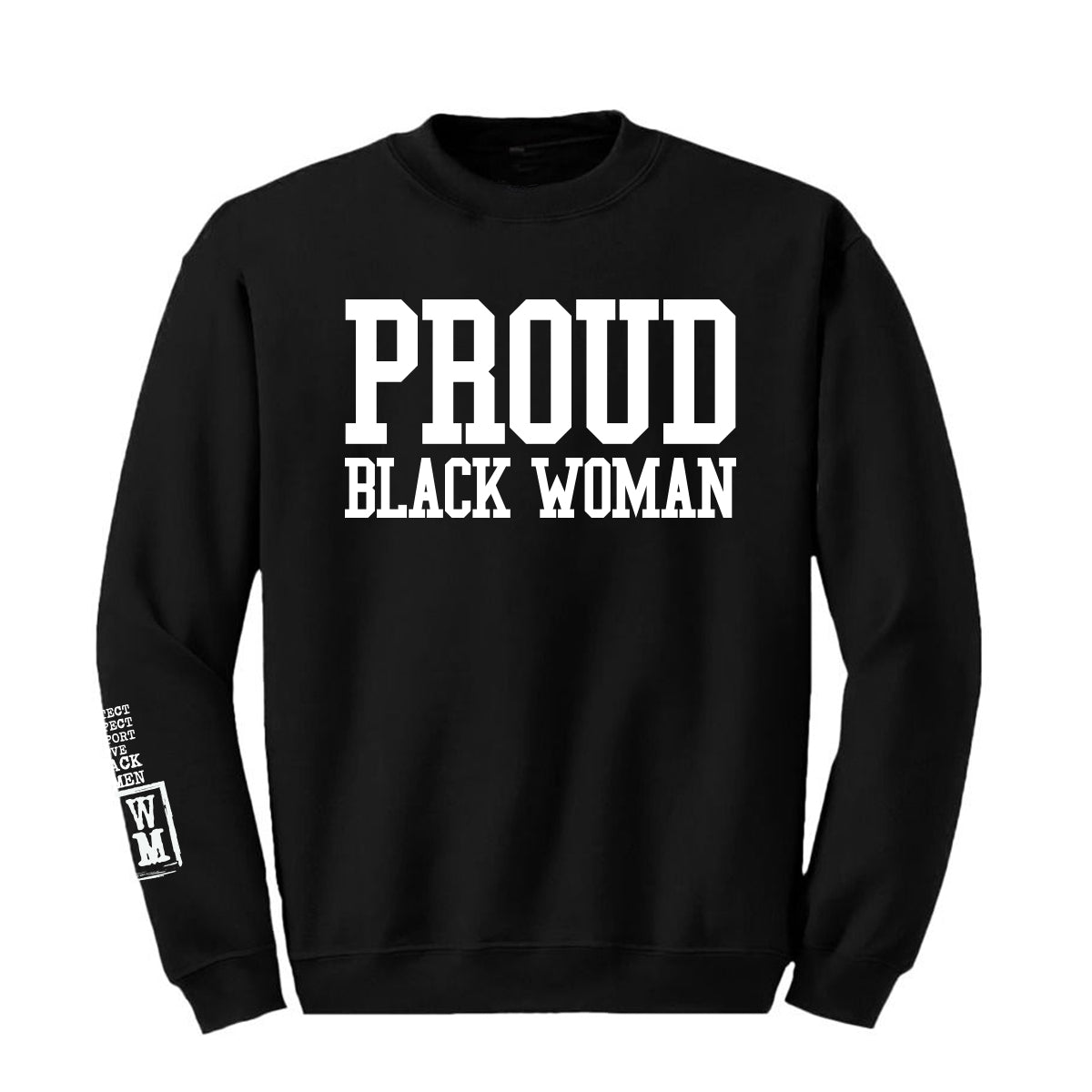 Proud Black Woman Crewneck