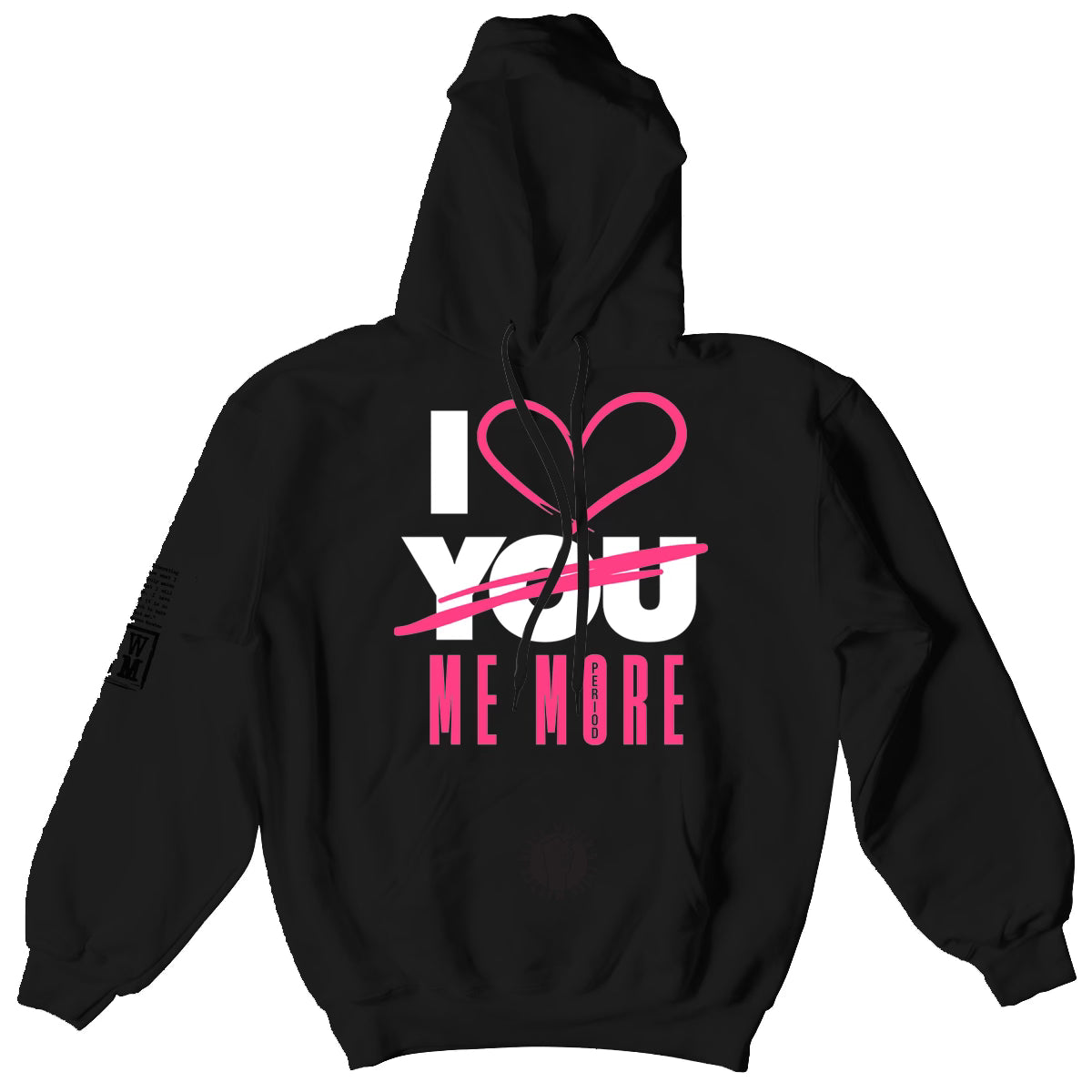 I Love Me More Hoodie (Unisex)