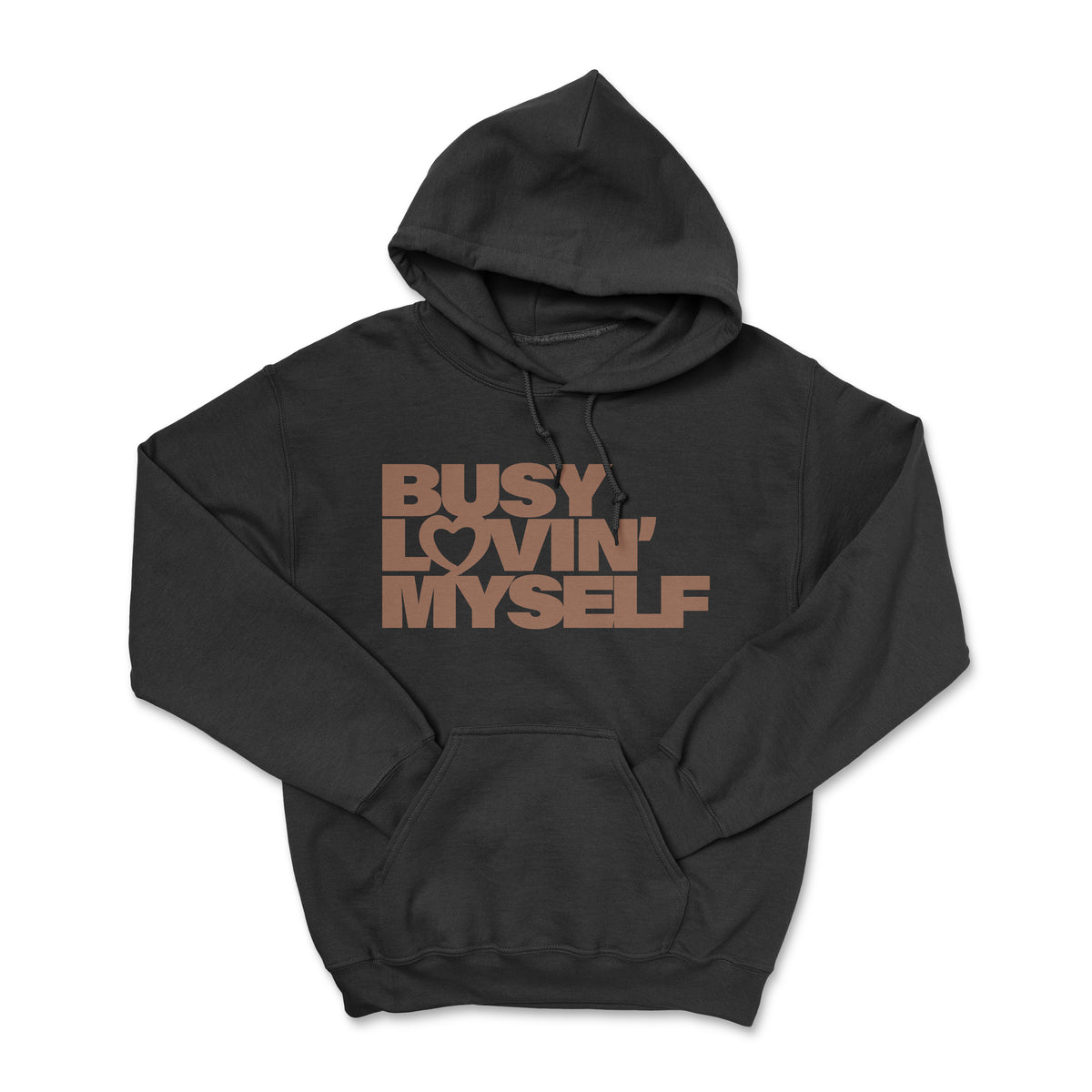 Busy Lovin Myself Hoodie (Unisex)