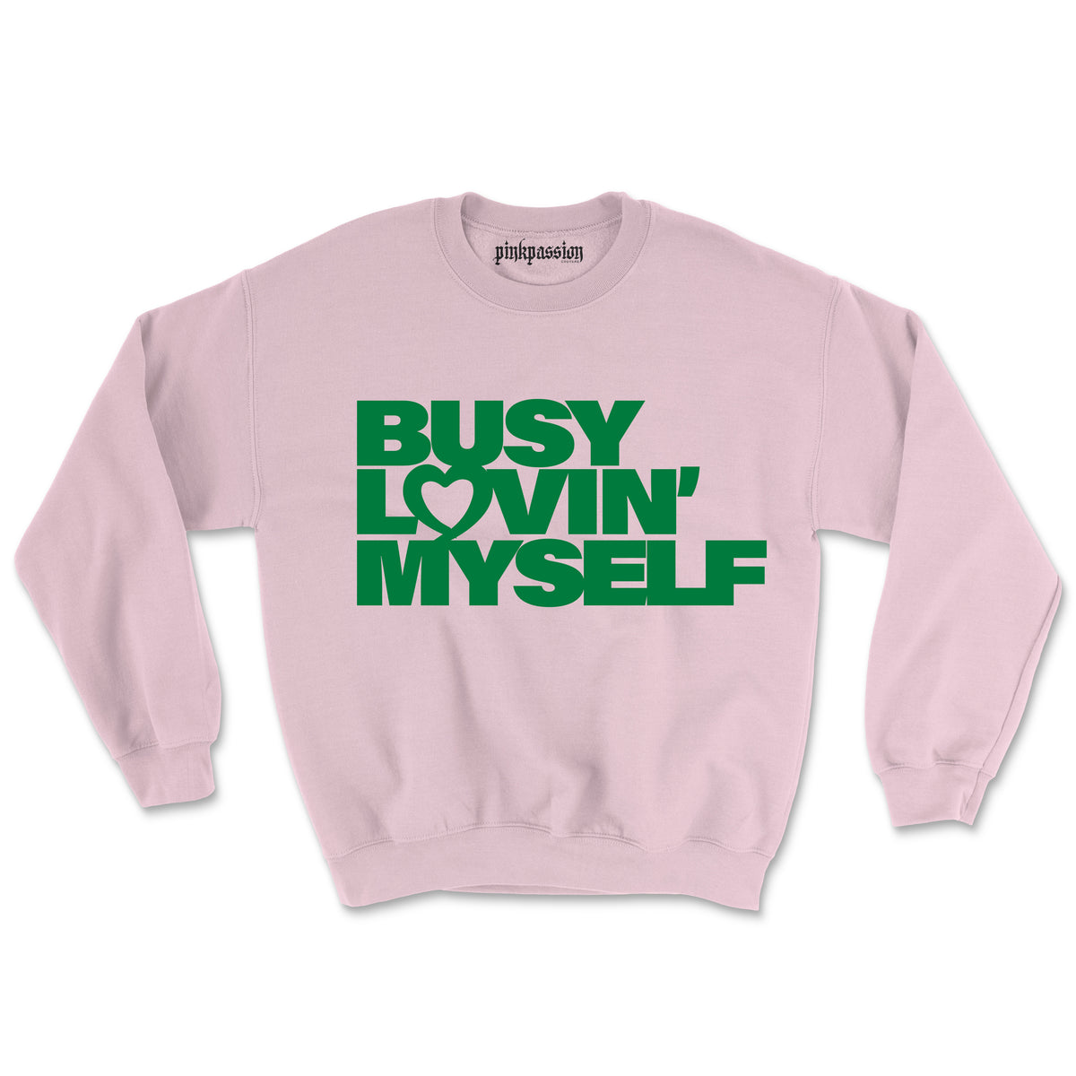 Busy Lovin Myself Crewneck (Unisex)