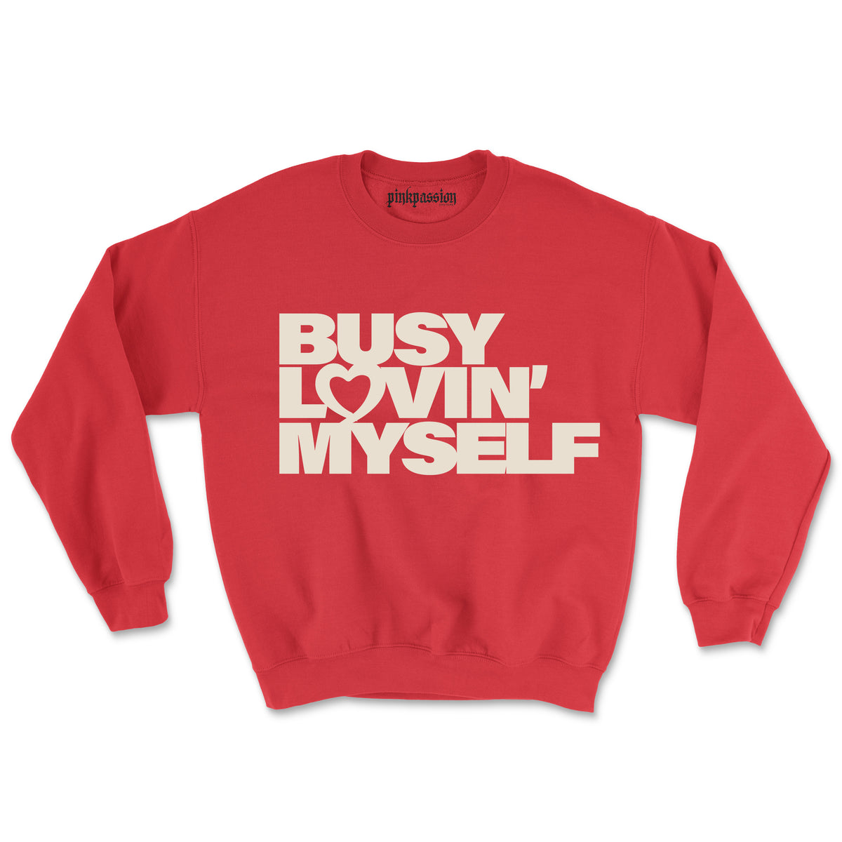 Busy Lovin Myself Crewneck (Unisex)