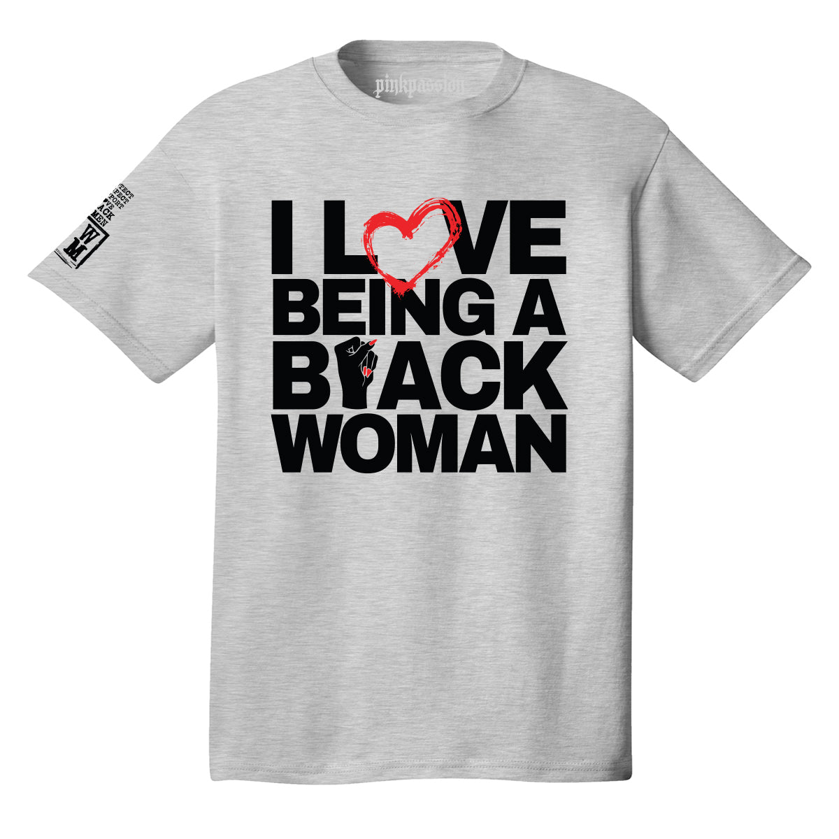 I Love Being a Black Woman T-shirt (Unisex)