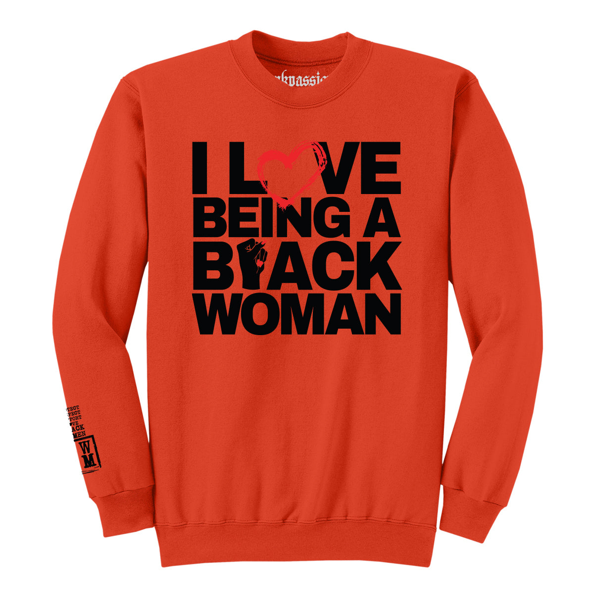 I Love Being a Black Woman Crewneck (Unisex)