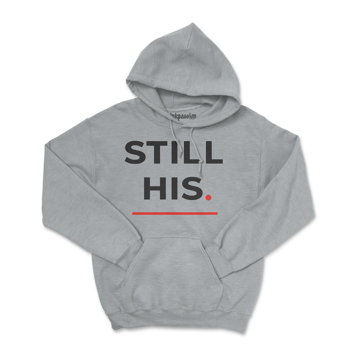 Still His Hoodie (Unisex) BOGO