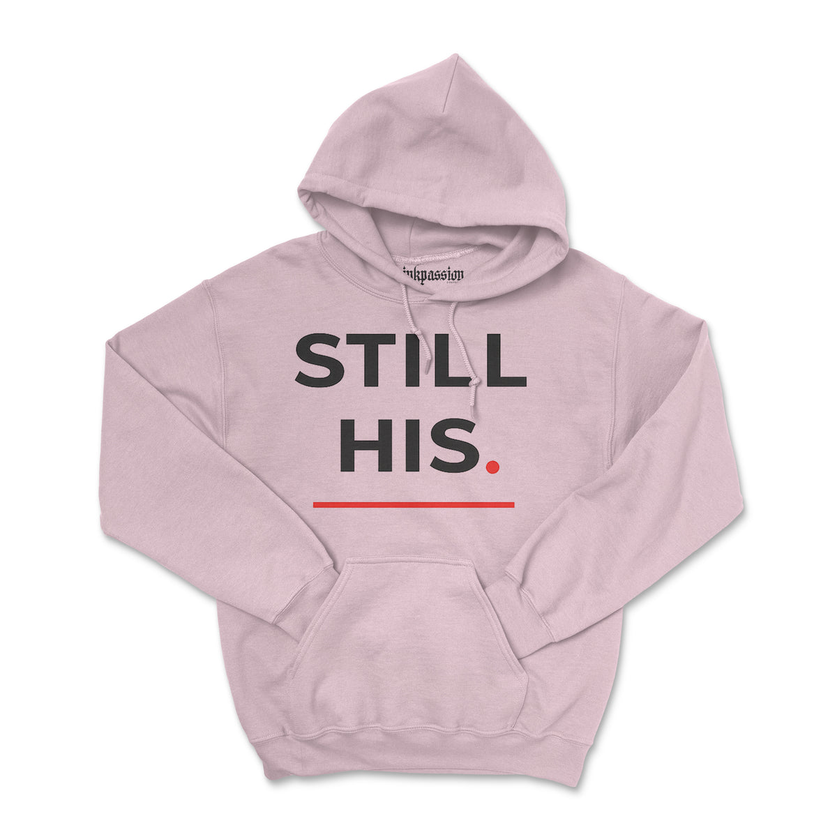 Still His Hoodie (Unisex) BOGO