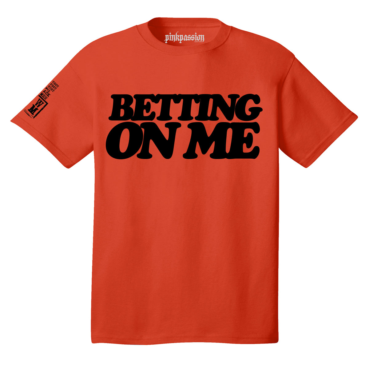 Betting On Me T-shirt (Unisex)