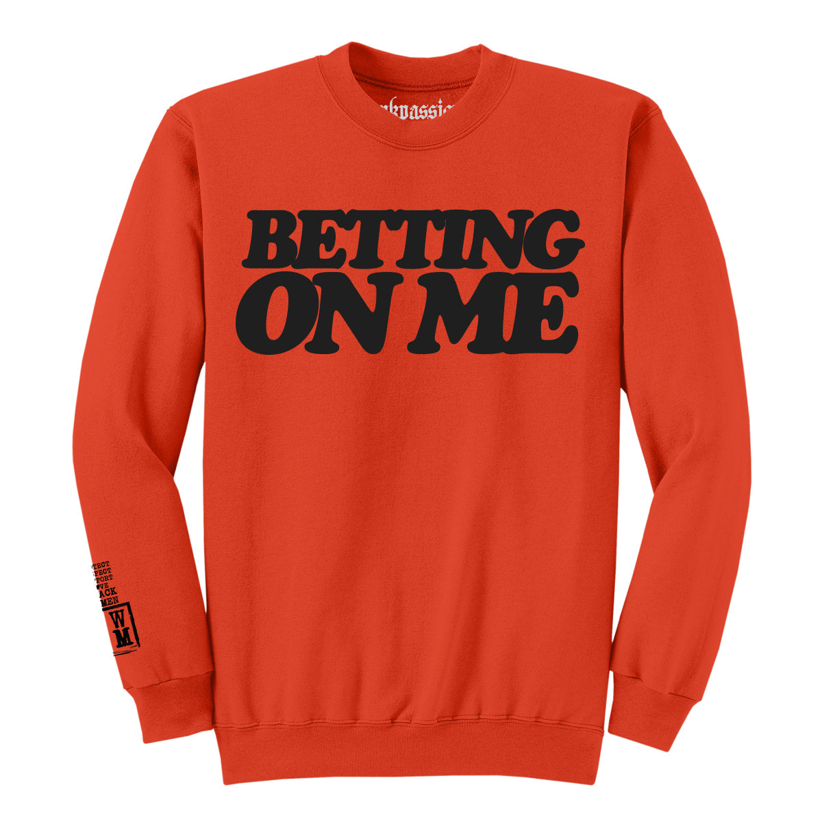 Betting On Me Crewneck (Unisex)