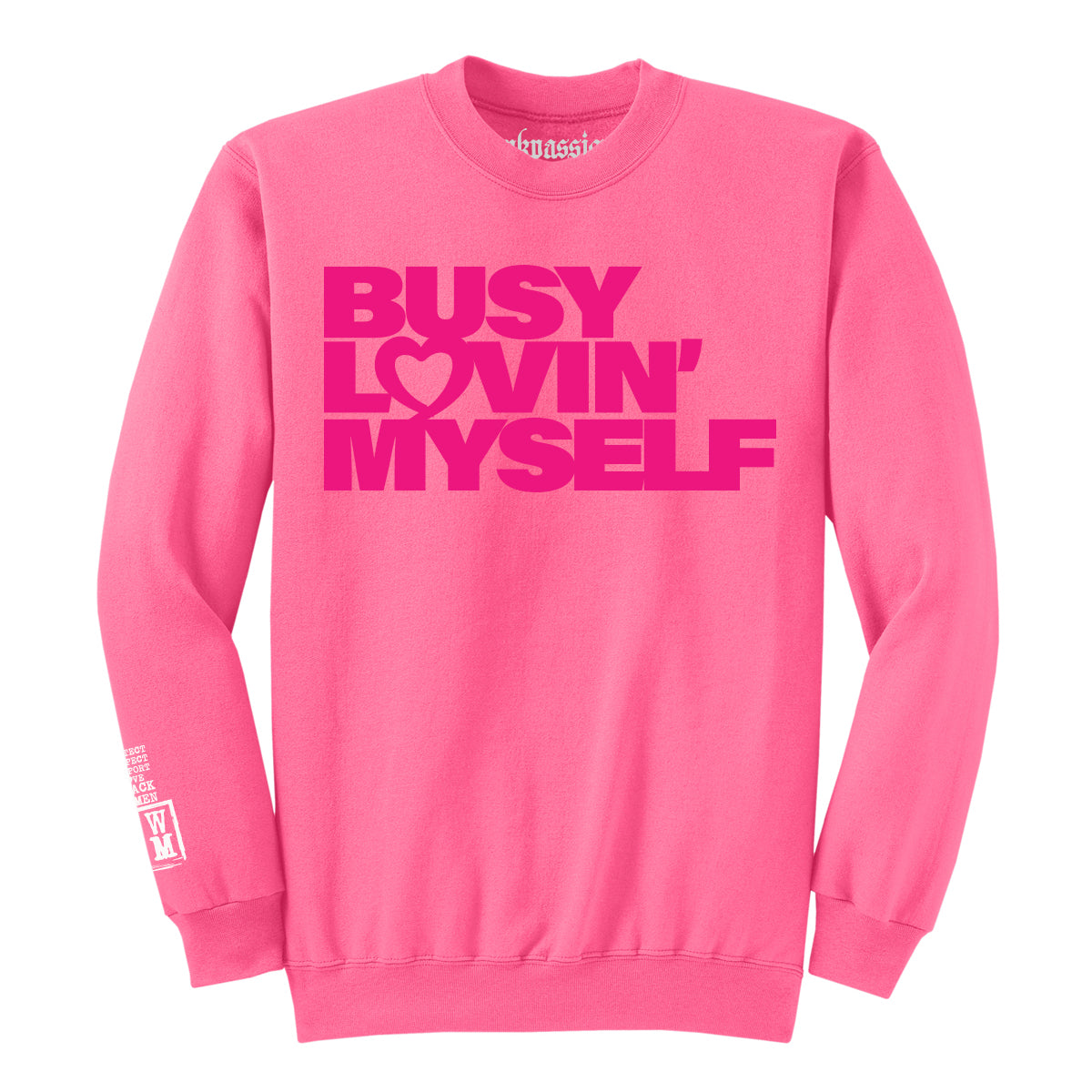 Busy Lovin' Myself Crewneck (Unisex)