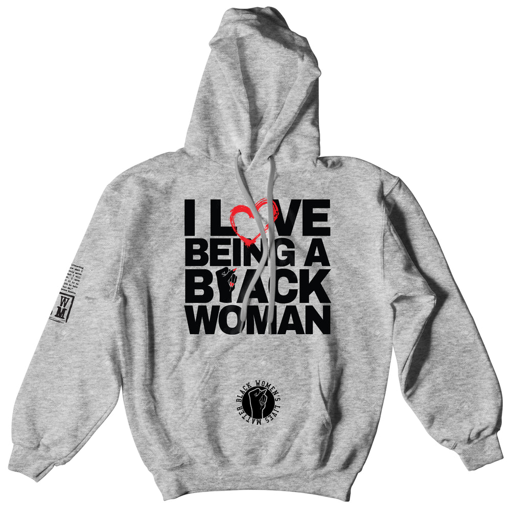I Love Being a Black Woman Hoodie (Unisex) – blackwomenslivesmatter